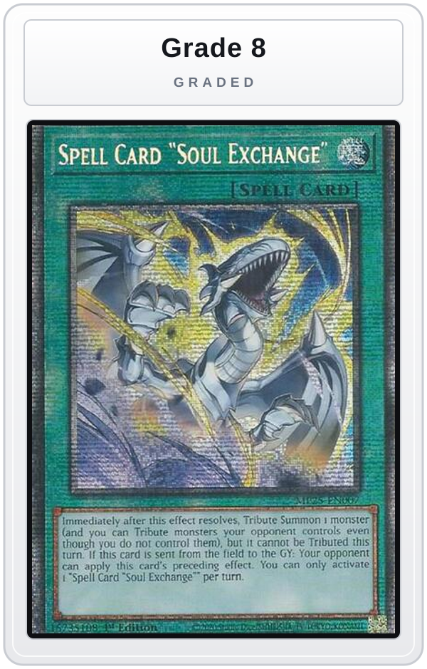 Graded - Spell Card "Soul Exchange" — Grade 8 graded overlay