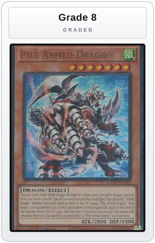 Graded - Pile Armed Dragon — Grade 8 graded overlay