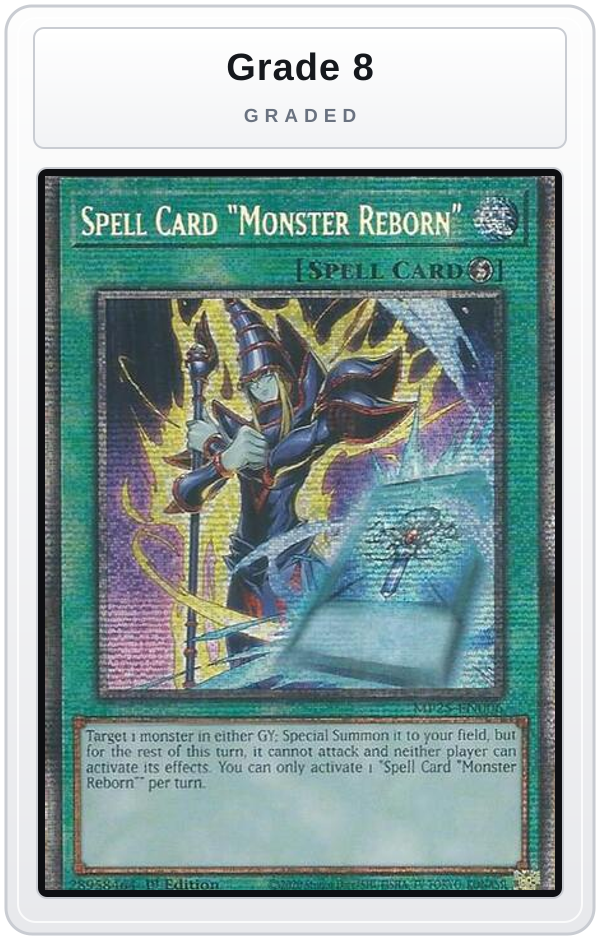 Graded - Spell Card "Monster Reborn" — Grade 8 graded overlay