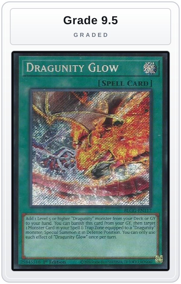 Graded - Dragunity Glow — Grade 9.5 graded overlay