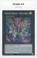 Graded - DoomZ Break - Diactorus — Grade 9.5 graded overlay