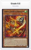 Graded - Drill Armed Dragon — Grade 9.5 graded overlay