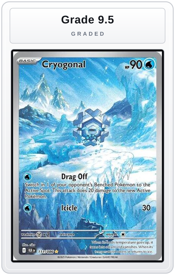 Graded - Cryogonal - 111/086 — Grade 9.5 graded overlay