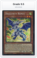 Graded - Dragunity Remus — Grade 9.5 graded overlay
