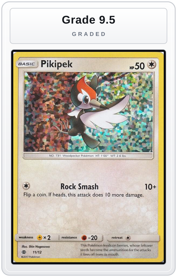 Graded - Pikipek - 11/12 — Grade 9.5 graded overlay