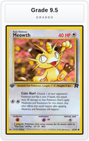 Graded - Meowth — Grade 9.5 graded overlay