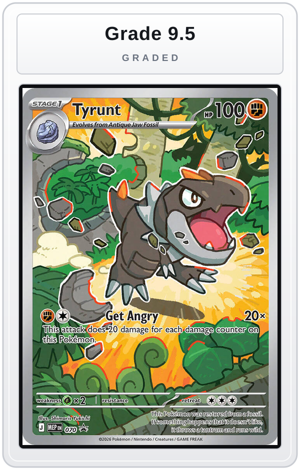 Graded - Tyrunt - 070 — Grade 9.5 graded overlay