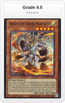 Graded - Arequus the Shining Mars Saint — Grade 9.5 graded overlay