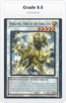 Graded - Denglong, First of the Yang Zing — Grade 9.5 graded overlay