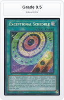 Graded - Exceptional Schedule — Grade 9.5 graded overlay