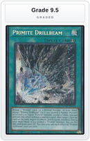 Graded - Primite Drillbeam — Grade 9.5 graded overlay