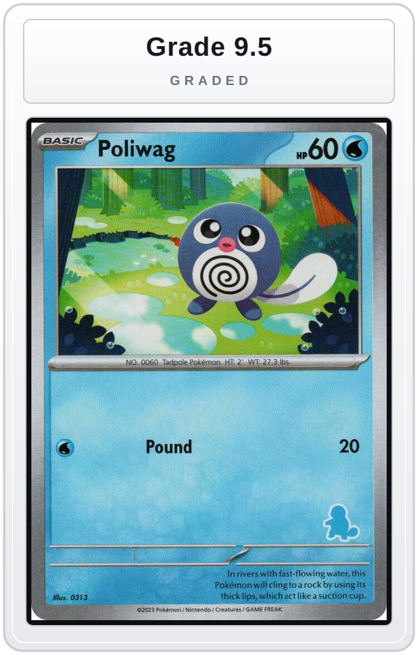 Graded - Poliwag — Grade 9.5 graded overlay
