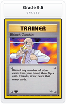Graded - Blaine's Gamble — Grade 9.5 graded overlay