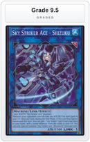 Graded - Sky Striker Ace - Shizuku — Grade 9.5 graded overlay