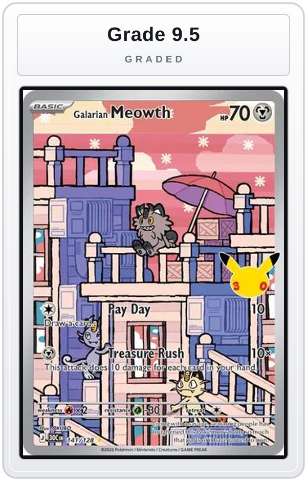 Graded - Galarian Meowth - 141/128 — Grade 9.5 graded overlay
