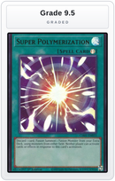 Graded - Super Polymerization — Grade 9.5 graded overlay