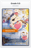 Graded - Veteran Poro (Overnumbered) — Grade 9.5 graded overlay
