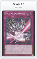 Graded - Max Metalmorph — Grade 9.5 graded overlay