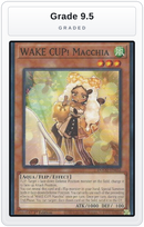Graded - WAKE CUP! Macchia — Grade 9.5 graded overlay