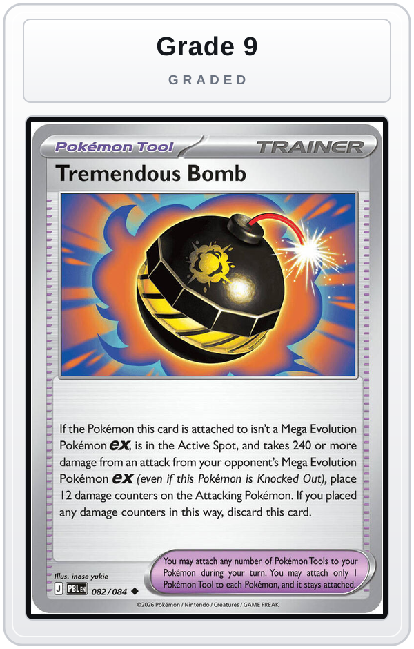 Graded - Tremendous Bomb - 082/084 — Grade 9 graded overlay