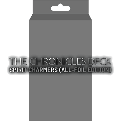 THE CHRONICLES DECK: Spirit Charmers (All-Foil Edition) Deck
