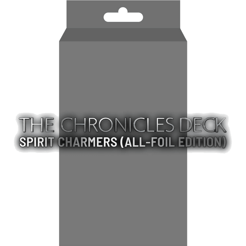 THE CHRONICLES DECK: Spirit Charmers (All-Foil Edition) Deck