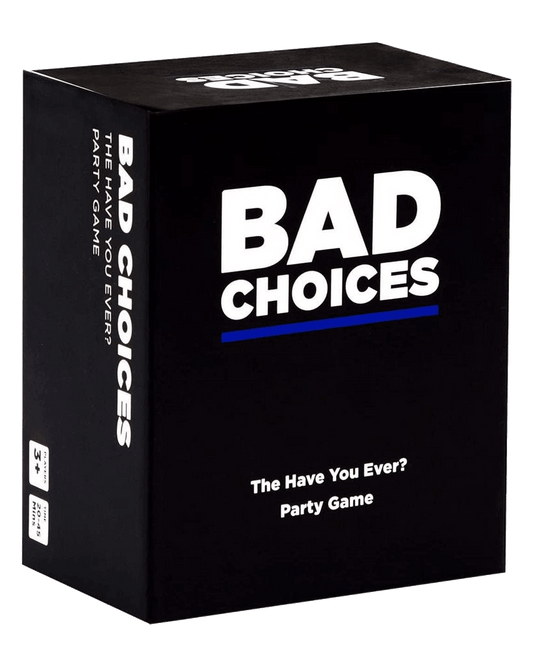 Bad Choices
