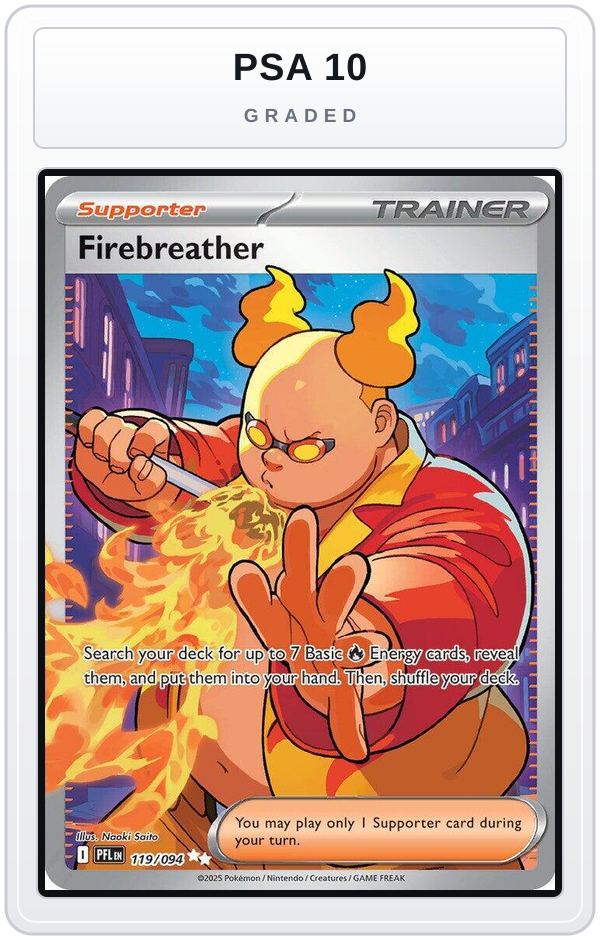 Graded - Firebreather - 119/094 — PSA 10 graded overlay