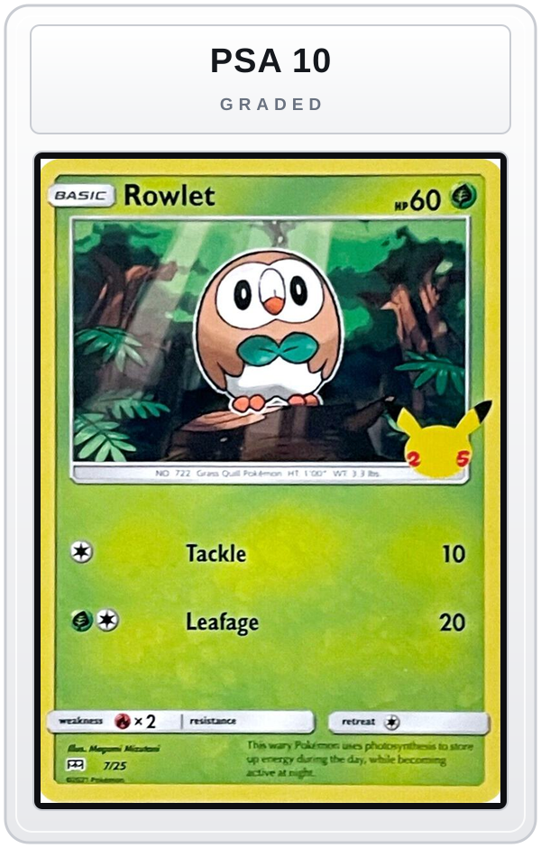 Graded - Rowlet - 7/25 — PSA 10 graded overlay