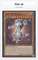 Graded - Time Reloader — PSA 10 graded overlay