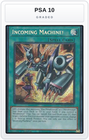 Graded - Incoming Machine! — PSA 10 graded overlay