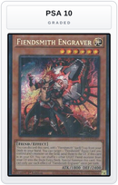 Graded - Fiendsmith Engraver — PSA 10 graded overlay
