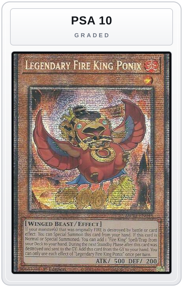 Graded - Legendary Fire King Ponix — PSA 10 graded overlay