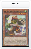 Graded - Cyclos the Circular Sprite — SGC 10 graded overlay