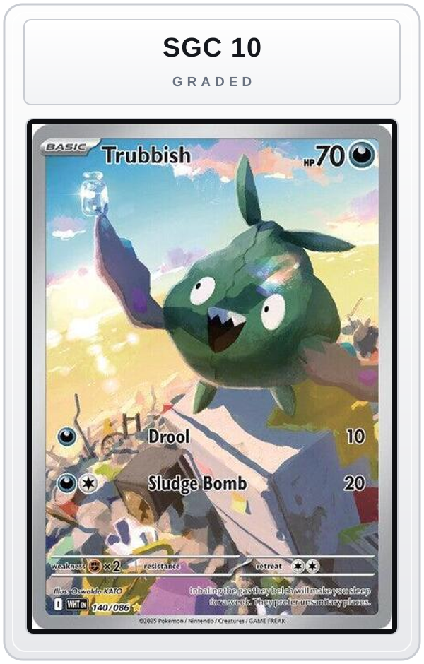 Graded - Trubbish - 140/086 — SGC 10 graded overlay