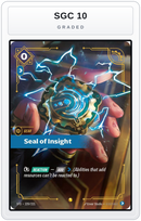 Graded - Seal of Insight (Overnumbered) — SGC 10 graded overlay