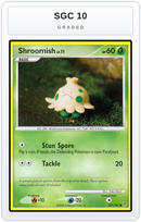 Graded - Shroomish — SGC 10 graded overlay