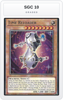 Graded - Time Reloader — SGC 10 graded overlay