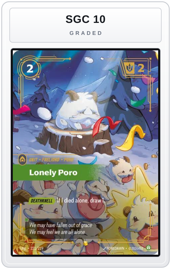 Graded - Lonely Poro (Overnumbered) — SGC 10 graded overlay
