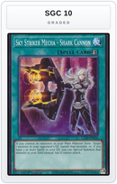 Graded - Sky Striker Mecha - Shark Cannon — SGC 10 graded overlay
